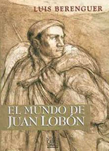 EL MUNDO DE JUAN LOBON; Berenguer, Luis