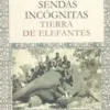 SENDAS INCÓGNITAS sendas-tierras-de-elefantes